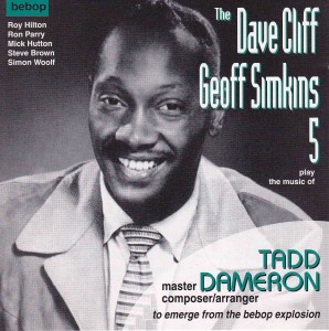 Tadd Dameron spent only six weeks in the U.K., but he left such a deep impression that the jazz community there still reveres him, as exemplified by this fairly recent CD by a group of established English musicians. 